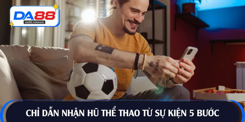 5 bước tham gia siêu hũ thể thao cho tân thủ